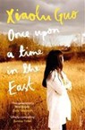 Once Upon A Time in the East - Xiaolu Guo - 9781784702946