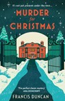 Murder for Christmas - Francis Duncan - 9781784703455