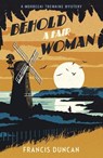 Behold a Fair Woman - Francis Duncan - 9781784704841