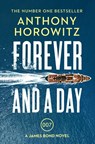 Forever and a Day - Anthony Horowitz - 9781784706388