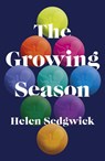 The Growing Season - Helen Sedgwick - 9781784706579