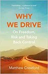 Why We Drive - CRAWFORD,  Matthew - 9781784707958