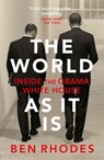 The World As It Is - Ben Rhodes - 9781784708252