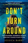 Don't Turn Around - Jessica Barry - 9781784709488