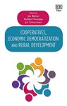 Cooperatives, Economic Democratization and Rural Development - Jos Bijman ; Roldan Muradian ; Jur Schuurman - 9781784719371