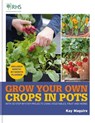 RHS Grow Your Own: Crops in Pots - Kay Maguire - 9781784725402