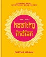 Chetna's Healthy Indian - Chetna Makan - 9781784725921