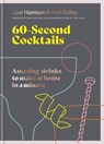 60 Second Cocktails - Joel Harrison ; Neil Ridley - 9781784728366