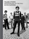 Telling Stories - Kevin Cummins - 9781784728687