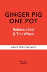 Ginger Pig One Pot - Tim Wilson ; Rebecca Seal - 9781784729219