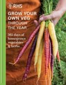 RHS Grow Your Own Veg Through the Year - Royal Horticultural Society - 9781784729400