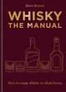 Whisky: The Manual - Dave Broom - 9781784729479