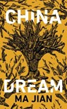China Dream - Ma Jian - 9781784742492