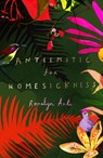 Antiemetic for Homesickness - Romalyn Ante - 9781784743000