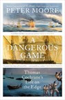 A Dangerous Game - Peter Moore - 9781784743208