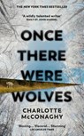 Once There Were Wolves - Charlotte McConaghy - 9781784744397