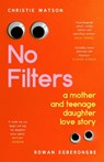 No Filters - Christie Watson ; Rowan Egberongbe - 9781784744595