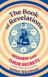 The Book of Revelations - Juliet Nicolson - 9781784745318