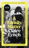 A Family Matter - Claire Lynch - 9781784745844