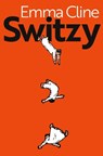 Switzy - Emma Cline - 9781784746643