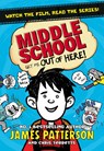 Middle School: Get Me Out of Here! - James Patterson - 9781784750114