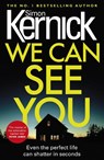 We Can See You - Simon Kernick - 9781784752286