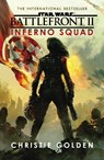 Star Wars: Battlefront II: Inferno Squad - Christie Golden - 9781784752941