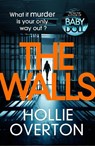 The Walls - Hollie Overton - 9781784753474