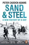 Sand and Steel - Prof. Peter Caddick-Adams - 9781784753481