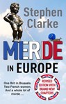 Merde in Europe - Stephen Clarke - 9781784755577