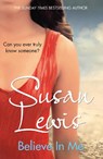 Believe In Me - Susan Lewis - 9781784755614