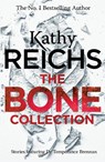 The Bone Collection - Kathy Reichs - 9781784755898