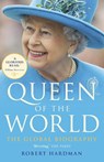 Queen of the World - Robert Hardman - 9781784759513