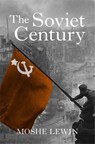 The Soviet Century - Moshe Lewin - 9781784780661