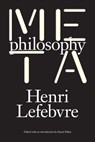 Metaphilosophy - Henri Lefebvre - 9781784782740