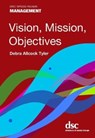 Vision, Mission, Objectives - Debra Allcock Tyler - 9781784820923