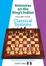 Kotronias on the King's Indian Volume IV - Vassilios Kotronias - 9781784830199