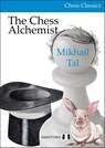 The Chess Alchemist - Mikhail Tal - 9781784830830