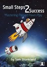 Small Steps 2 Success - Sam Shankland - 9781784830908