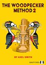 The Woodpecker Method 2 - GM Axel Smith ; GM Hans Tikkanen - 9781784831233
