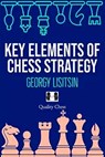 Key Elements of Chess Strategy - Georgy Lisitsin - 9781784832094