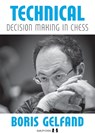 Technical Decision Making In Chess - Boris Gelfand - 9781784832612