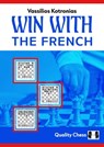 Win with the French! - Vassilios Kotronias - 9781784832902