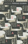 Herland and The Yellow Wallpaper - Charlotte Perkins Gilman - 9781784870522