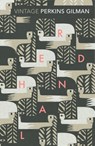 Herland and The Yellow Wallpaper - Charlotte Perkins Gilman - 9781784870522