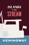 Islands in the Stream - Ernest Hemingway - 9781784872045