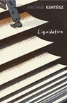 Liquidation - Imre Kertesz - 9781784872168