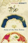 Anna of the Five Towns - Arnold Bennett - 9781784872366