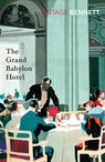 The Grand Babylon Hotel - Arnold Bennett - 9781784872373