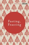 Fasting, Feasting - Anita Desai - 9781784873936